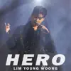 Lim Young Woong - HERO - Single